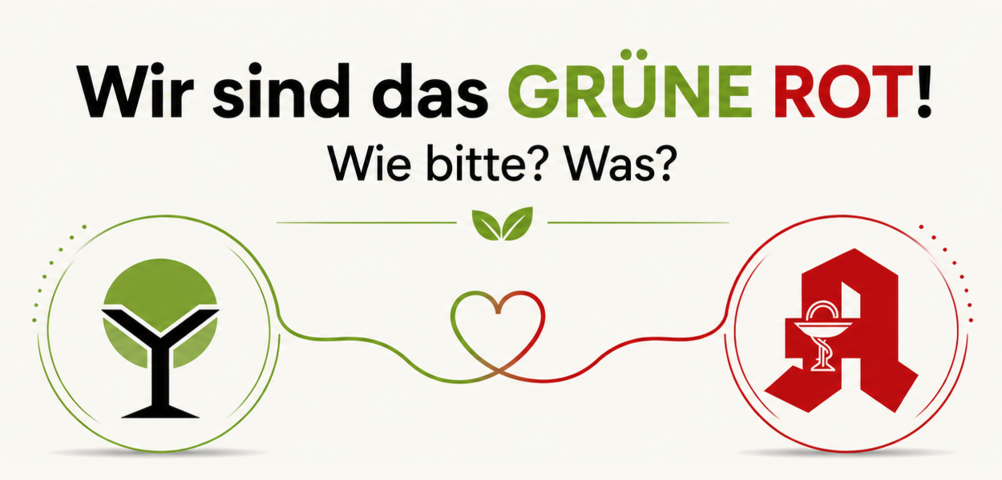 Wir sind das GRÜNE ROT! Wie bitte? Was?